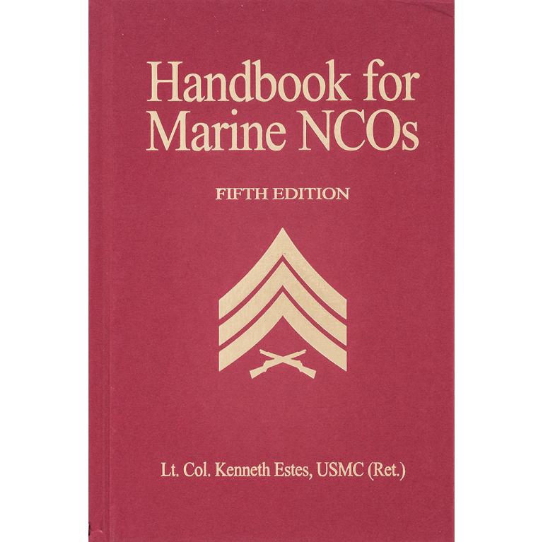 Handbook for Marine NCO's, 5th Ed - The Marine Shop